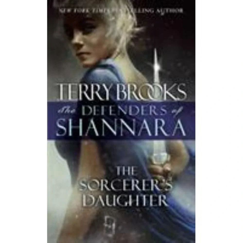 The Sorcerer's Daughter: The Defenders of Shannara By Brooks, Terry - VERY GOOD